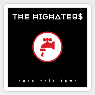 Dose This Town Sticker